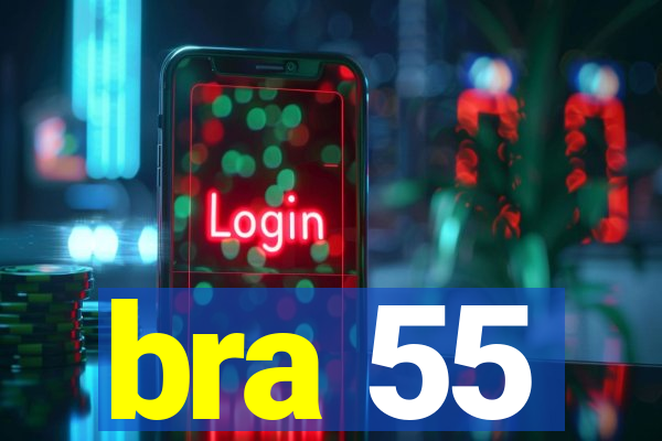 bra 55